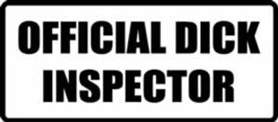 "OFFICIAL DICK INSPECTOR" 200x88mm