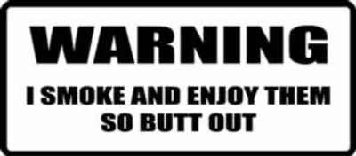 "I SMOKE AND ENJOY THEM..." 200x88mm