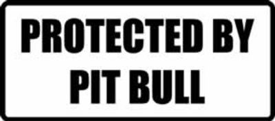 "PROTECTED BY PITBULL" 400x176mm