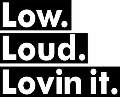 "Low Loud Love It " (248x201mm)