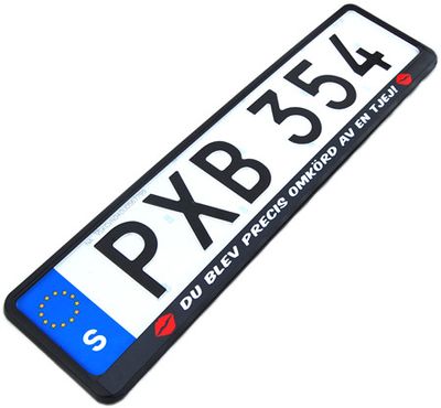 Skylthållare EU "Du blev precis omkörd av en tjej!"