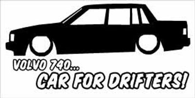 "Volvo 740 Car For Drifters" 200x100 mm