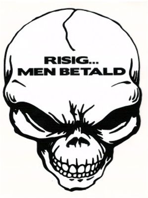 Angry skull "Risig men betald"