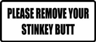 "PLEASE REMOVE YOUR..." 100x44mm