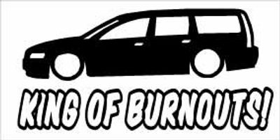 "King Of Burnouts Volvo V70" 100x50 mm