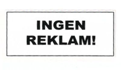 "Ingen Reklam!" 140x60mm