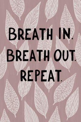 Breathe In Breathe Out