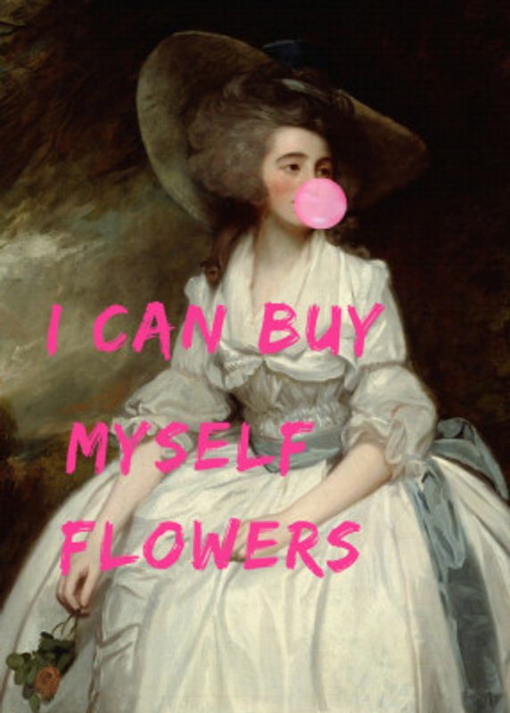 I Can Buy Myself Flowers