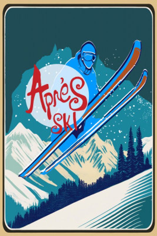 Winter Tourism: Vintage Ski Apres Ski Poster