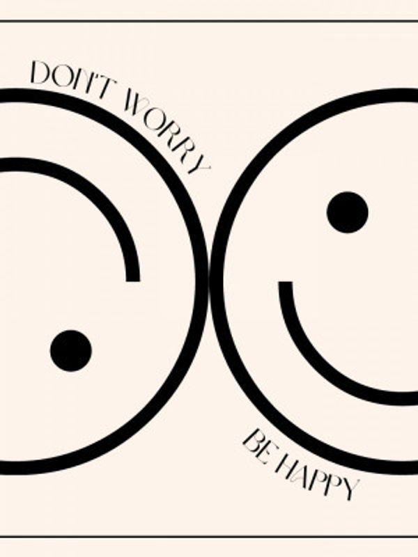 Don't Worry Be Happy