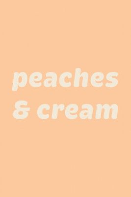 Peaches Cream Text Poster