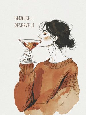 Because I Deserve It