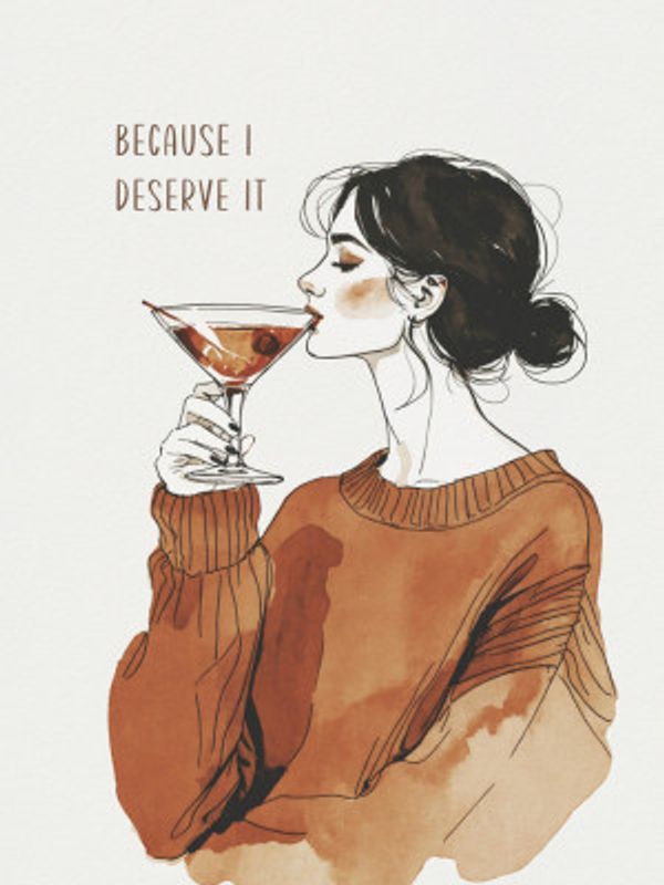 Because I Deserve It