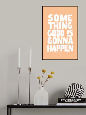 Something Good Is Gonna Happen Pantone Peach Fuzz Pictufy Collection
