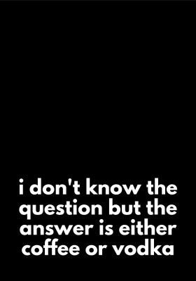 Coffee or Vodka Dilemma