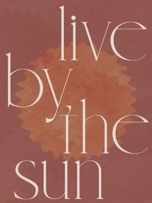 Live By The Sun