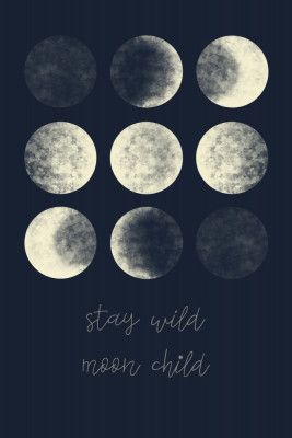 Stay Wild Moon Child