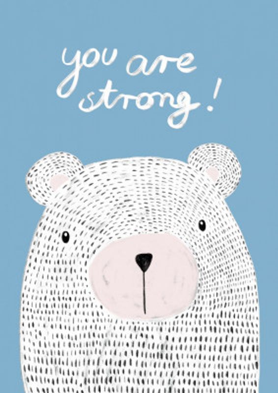 You are strong bear