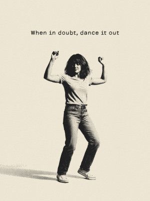 When In Doubt, Dance It Out