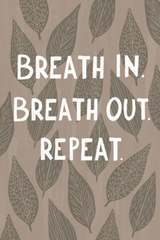 Breathe In Breathe Out