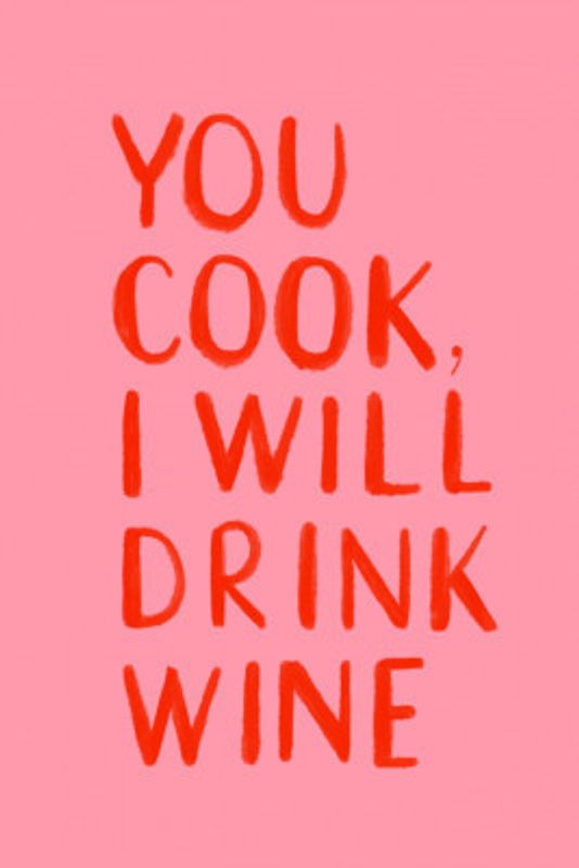 Youcookiwilldrinkwine