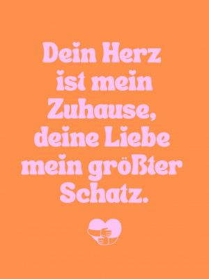 Dein Herz Ist Men Zuhause, Liebeserklarung