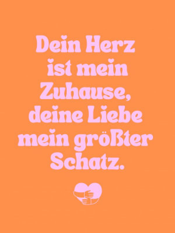 Dein Herz Ist Men Zuhause, Liebeserklarung