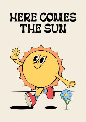 Here Comes the Sun