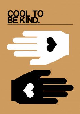 Cool To Be Kind Desert