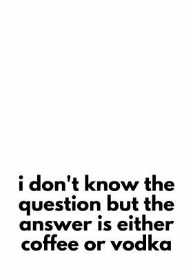 Coffee or Vodka Dilemma