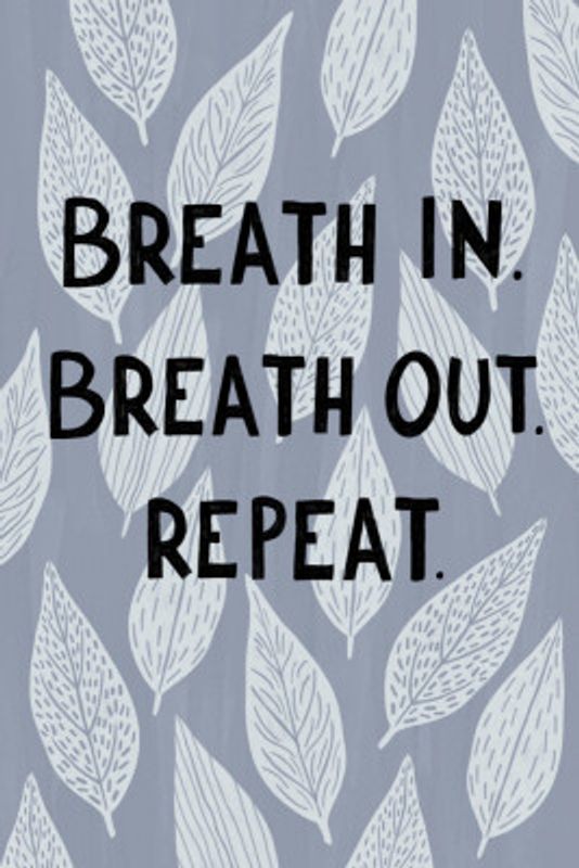 Breathe In Breathe Out