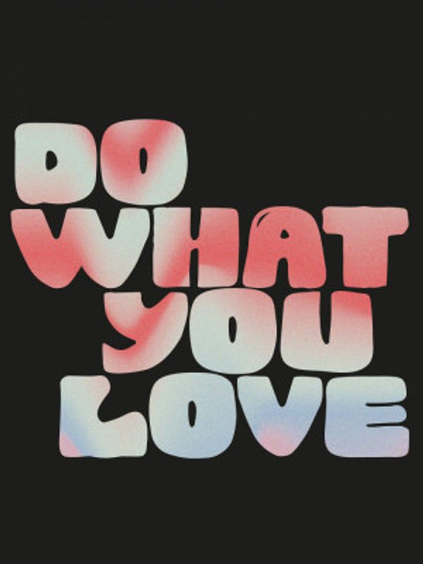 Dowhatyoulove