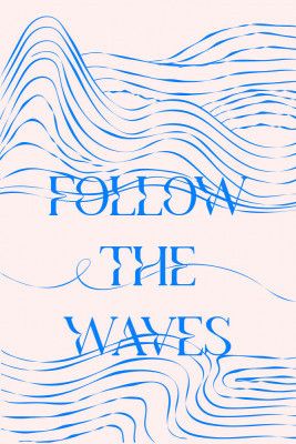 Followthewavesno02