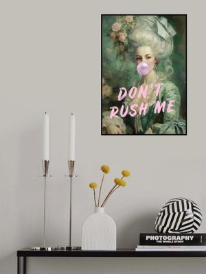 Marie Antoinette Don't Rush Me