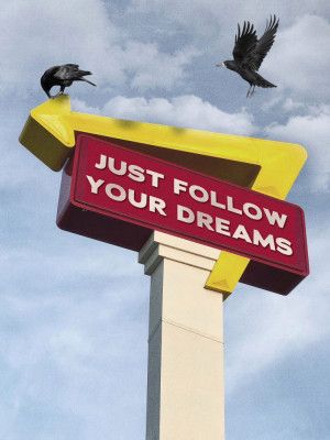 Follow Your Dreams