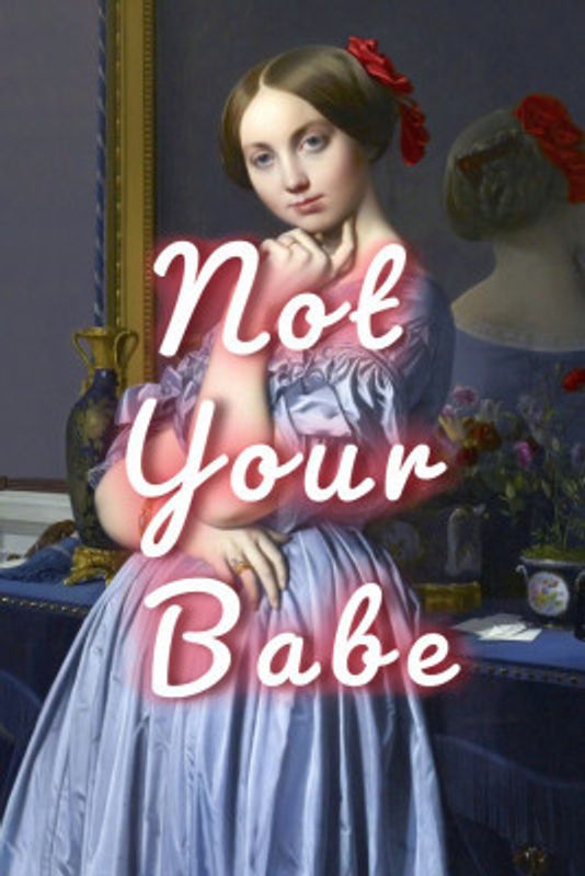 Not Your Babe