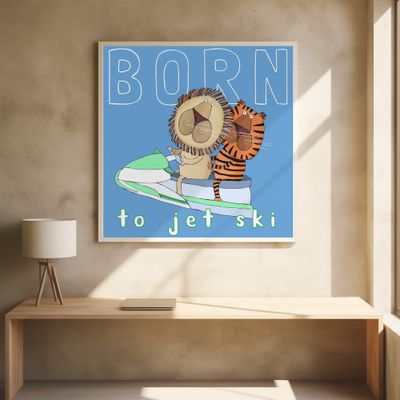 Born To Jet Ski! Funny Lion and Tiger on a Jet Ski by Carla Daly