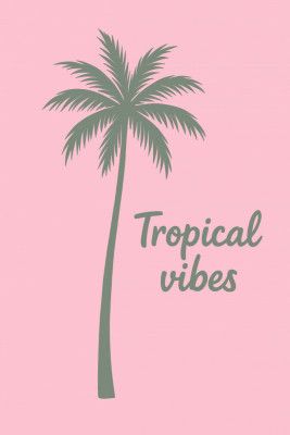 Tropicalvibes