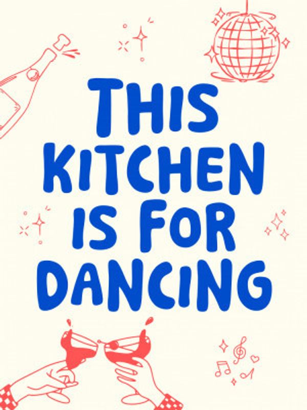 This kitchen is for dancing - creme/blue