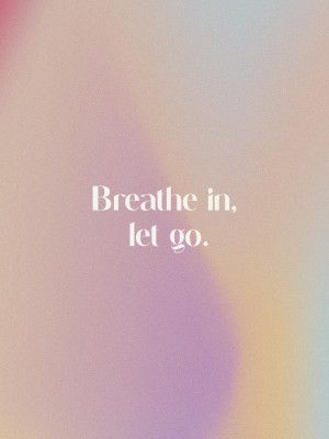 Breathe and Release