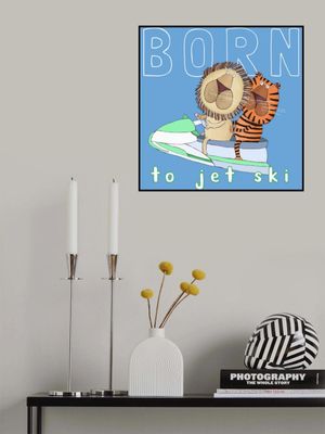Born To Jet Ski! Funny Lion and Tiger on a Jet Ski by Carla Daly