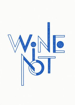 Wine Not hand-drawn text &amp; quote