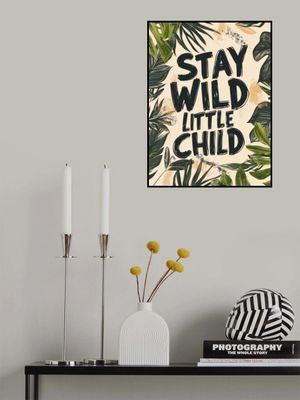 Stay Wild Foliage