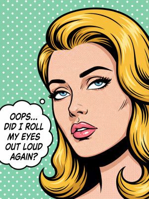 Roll My Eyes Out Loud