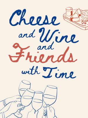 Cheese and wine..., Text + Illustration