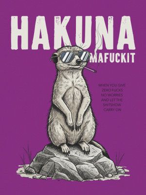 Hakuna Mafuckit