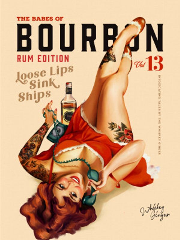 Babes of Bourbon Vol 13 Rum Drinking Pinup Girl Art