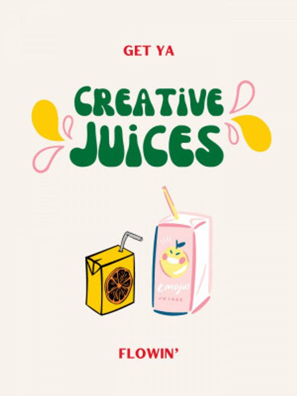 Juice Your Creativity