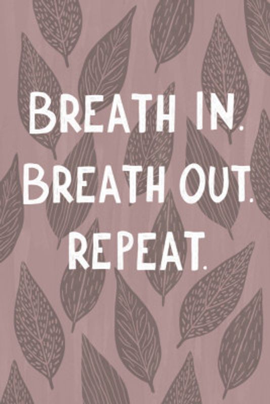 Breathe In Breathe Out