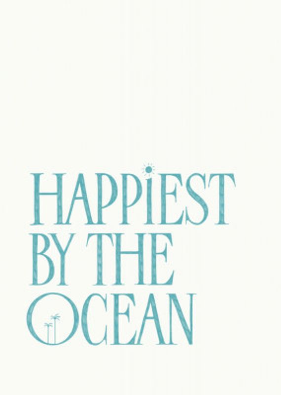 Happiest by the ocean - summer handlettering text &amp; quote